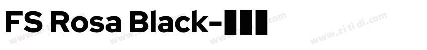 FS Rosa Black字体转换